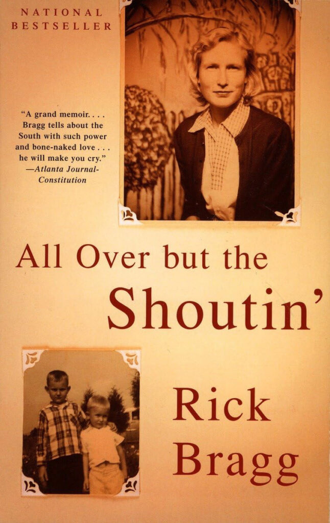 Rick bragg alloverbuttheshoutin 1